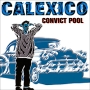 Calexico Convict Pool Формат: Audio CD (Jewel Case) Дистрибьюторы: Cartoon network, Концерн "Группа Союз" Канада Лицензионные товары Характеристики аудионосителей 2010 г Альбом: Импортное издание инфо 3297b.