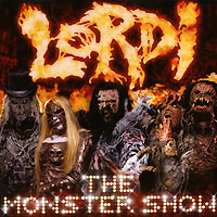 Lordi The Monster Show Формат: Audio CD (Jewel Case) Дистрибьюторы: Mayan Records, Концерн "Группа Союз" Россия Лицензионные товары Характеристики аудионосителей 2004 г Альбом: Российское издание инфо 4434l.