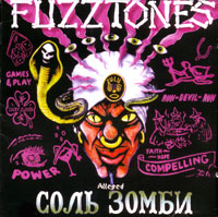Fuzztones Соль зомби Формат: Audio CD (Jewel Case) Дистрибьютор: Концерн "Группа Союз" Лицензионные товары Характеристики аудионосителей 2006 г Альбом: Российское издание инфо 4481l.